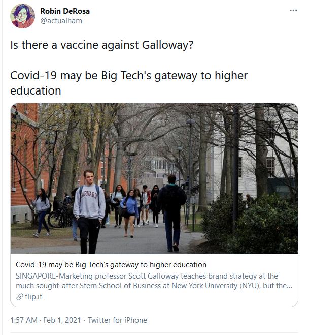 Robin DeRosa tweet that reads Is there a vaccine against Galloway? Covid-19 may be Big Tech's gateway to higher education